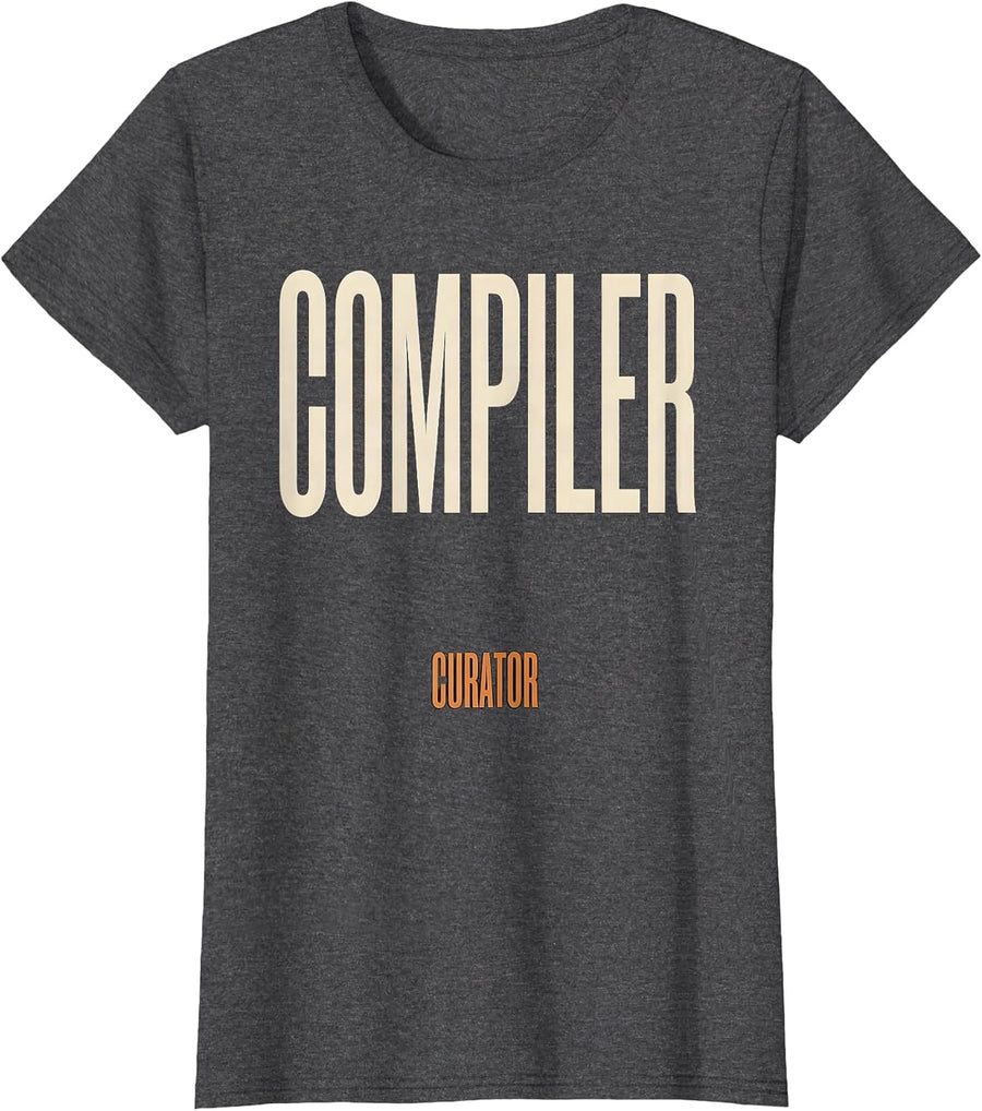Women's Compiler Curator Minimalist Tech Worker Nerd Humor Gift T-Shirt - Dark Heather Grey