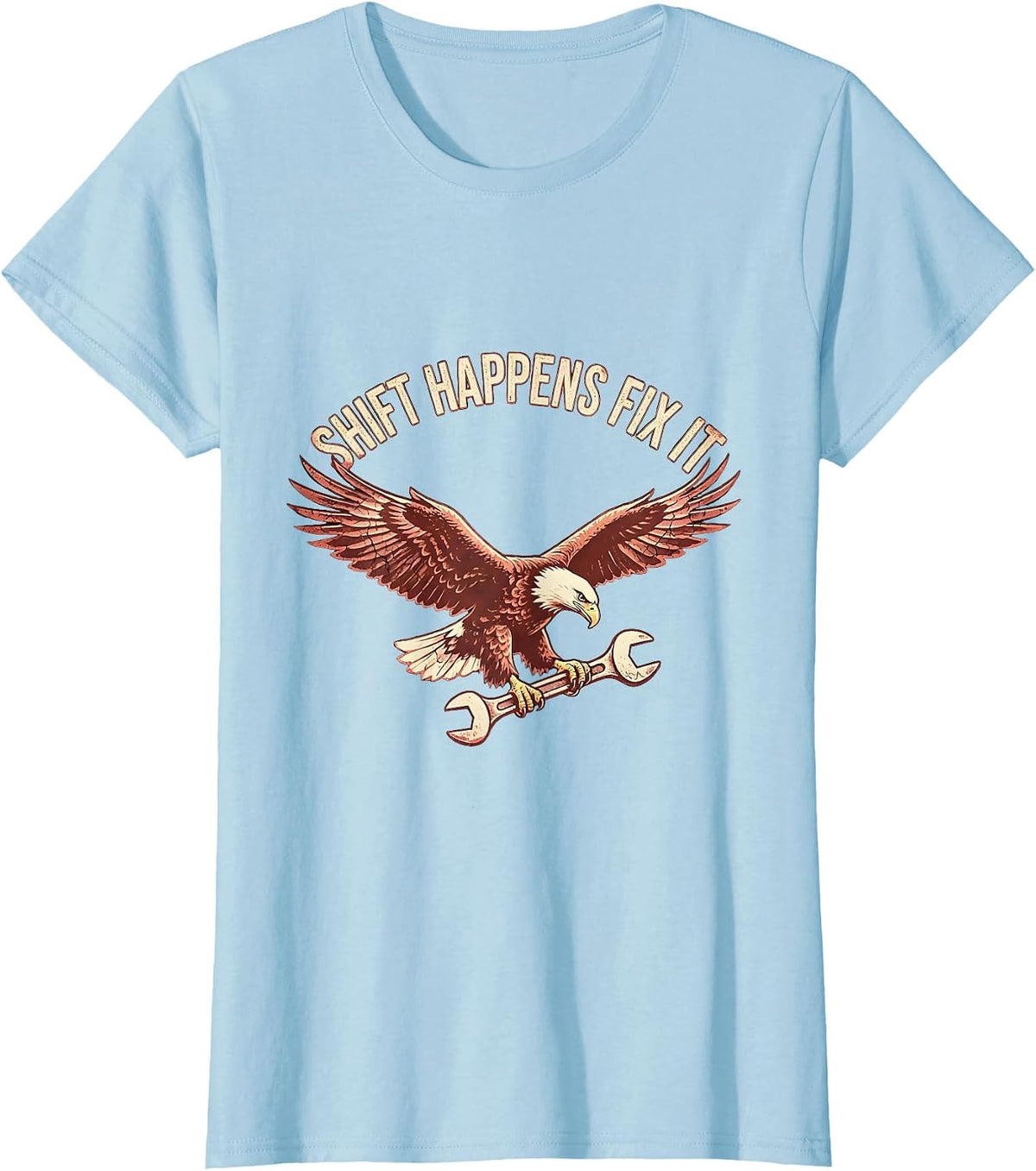 Shift Happens Fix It Funny Mechanic Design T-Shirt - Baby Blue