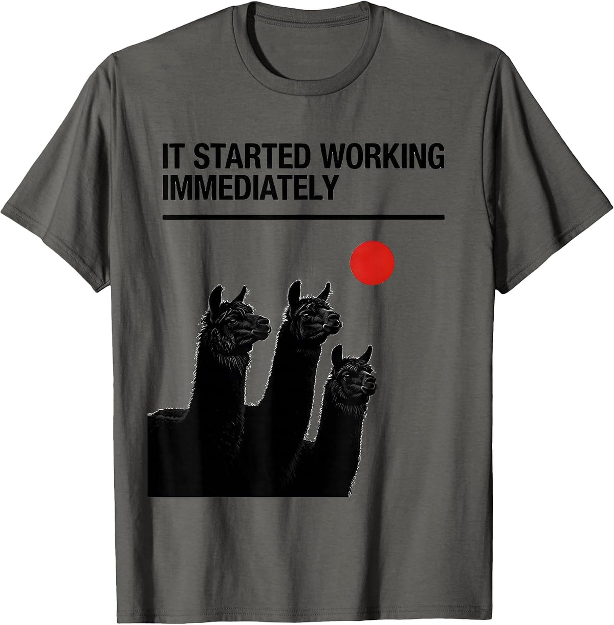 Men's It Started Working Immediately Funny Llama Meme Absurd Humor T-Shirt - Asphalt Grey
