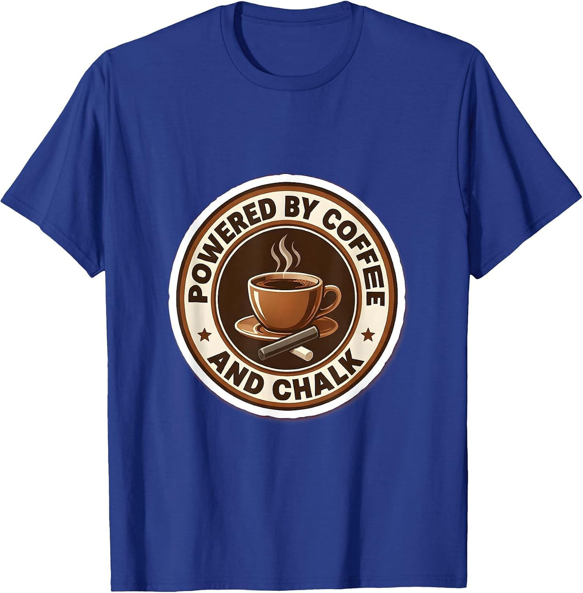 Powered by Coffee and Chalk 5th Grade Teacher T-Shirt - Royal Blue