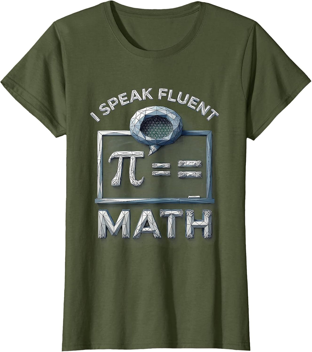 Women's I Speak Fluent Math Teacher Design T-Shirt - Olive Green