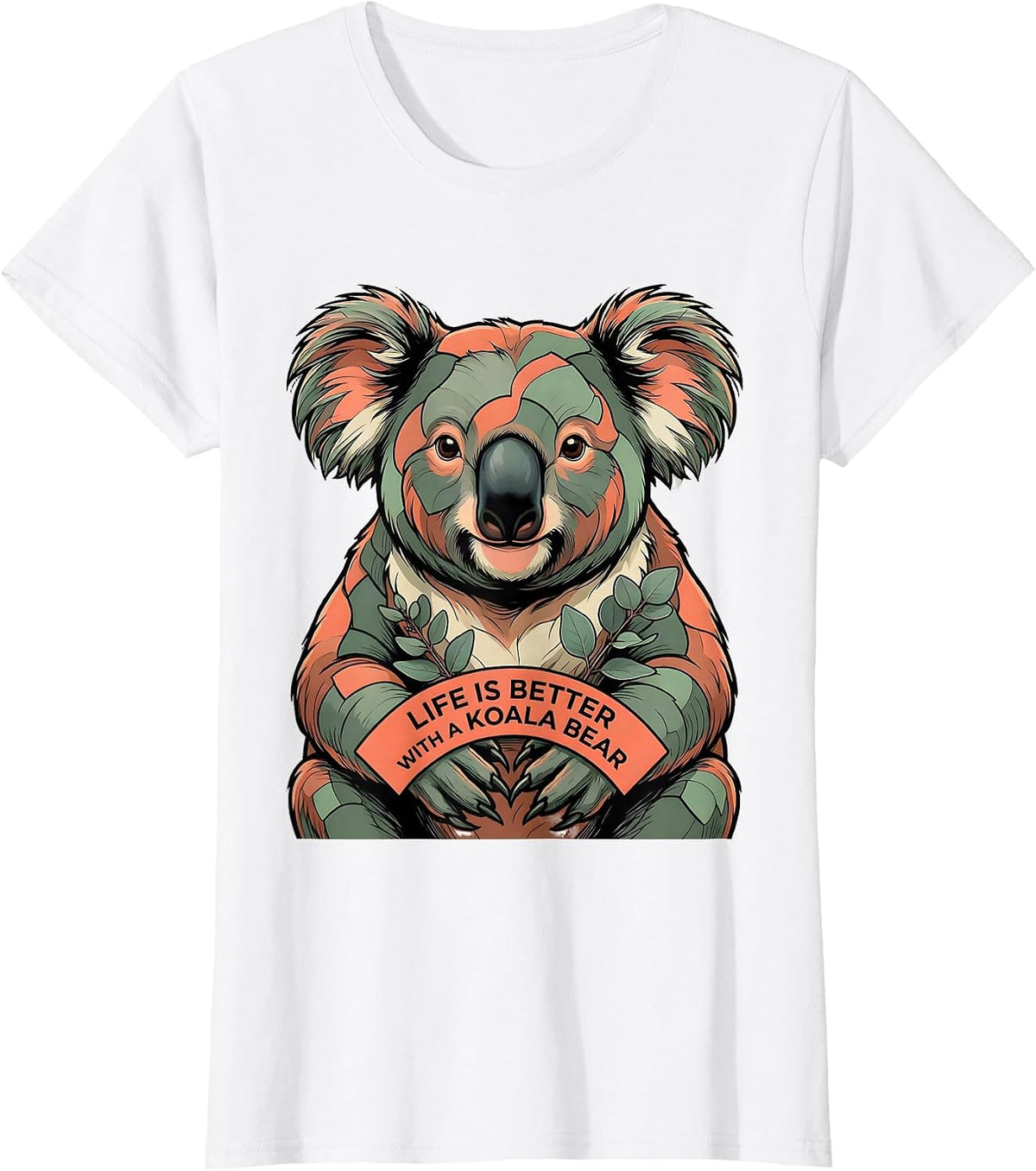Life Is Better With A Koala Bear Cute Bear Lover Funny T-Shirt - White