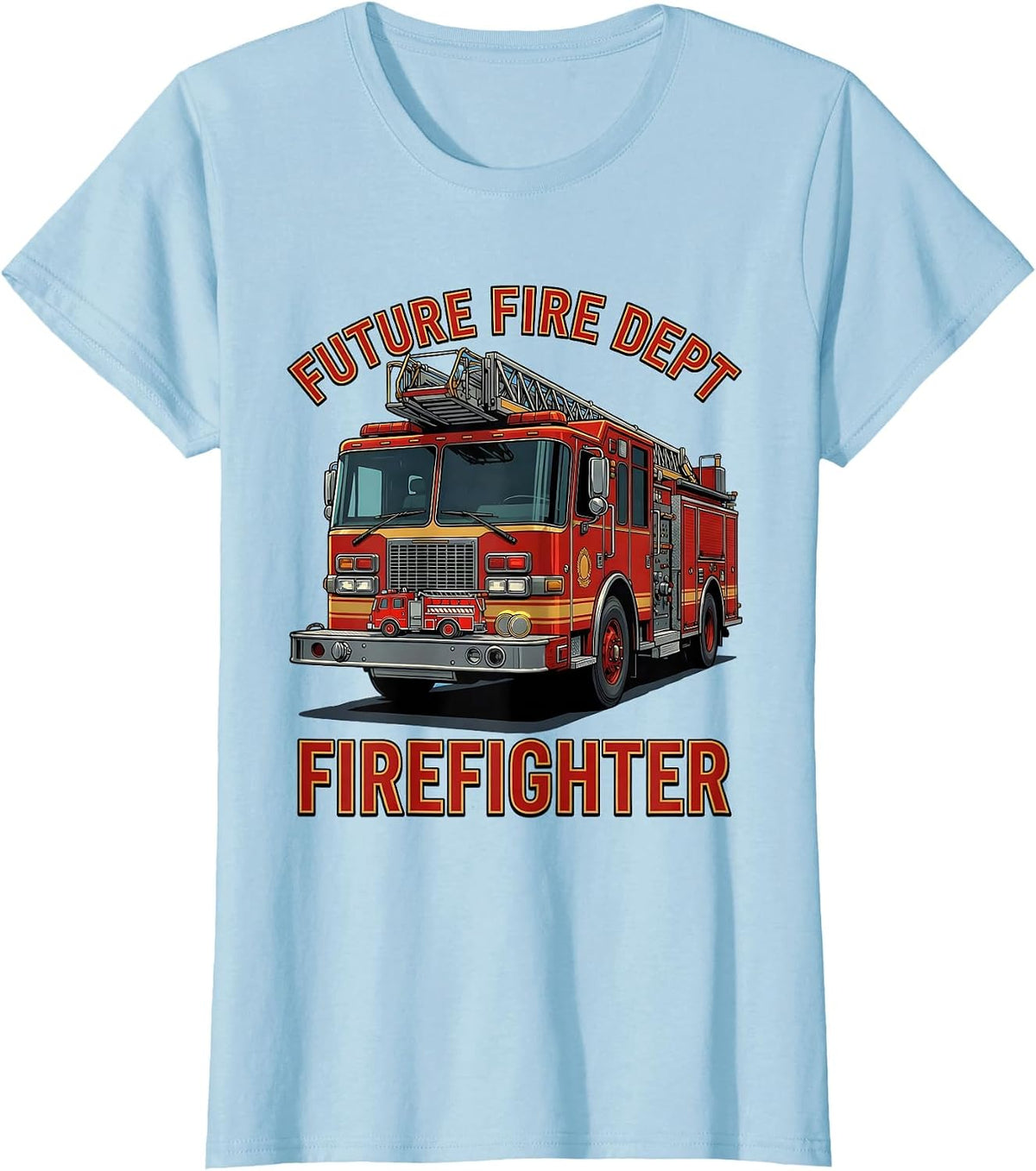 Women's Future Fire Dept Firefighter Funny Firefighter Costume T-Shirt - Baby Blue