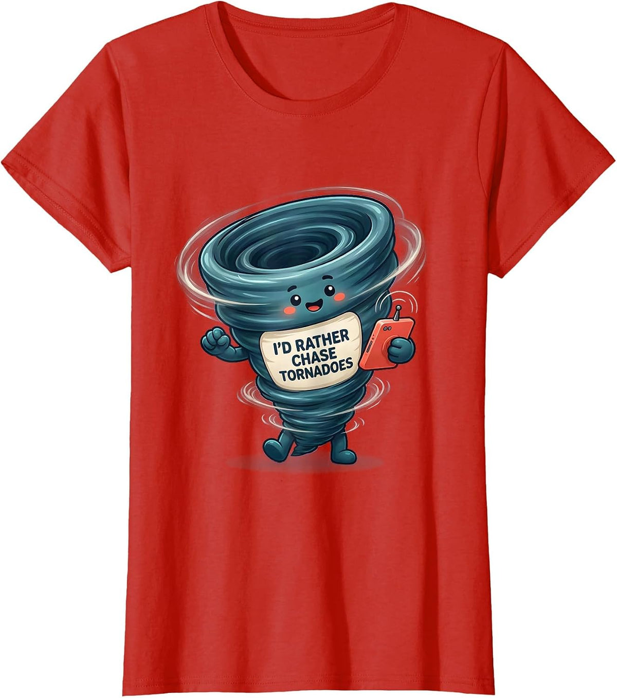 Women's I'd Rather Chase Tornadoes Cute Kawaii Storm Chaser T-Shirt - Red