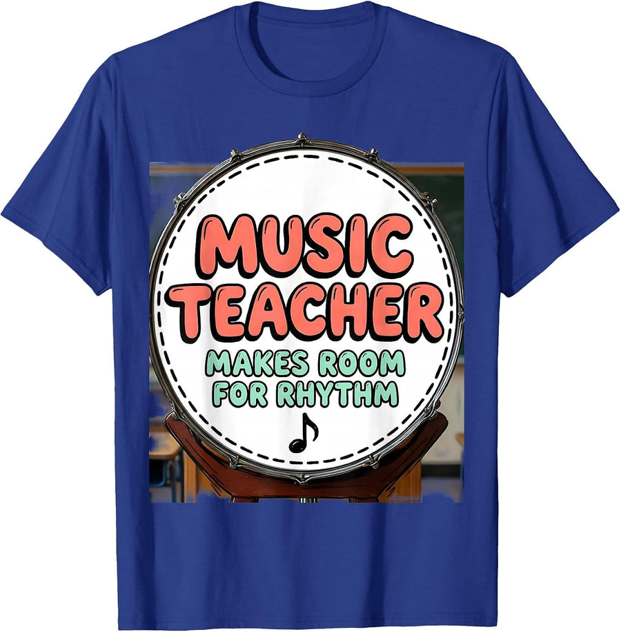 Music Teacher Makes Room For Rhythm Funny Teacher Humor T-Shirt - Royal Blue