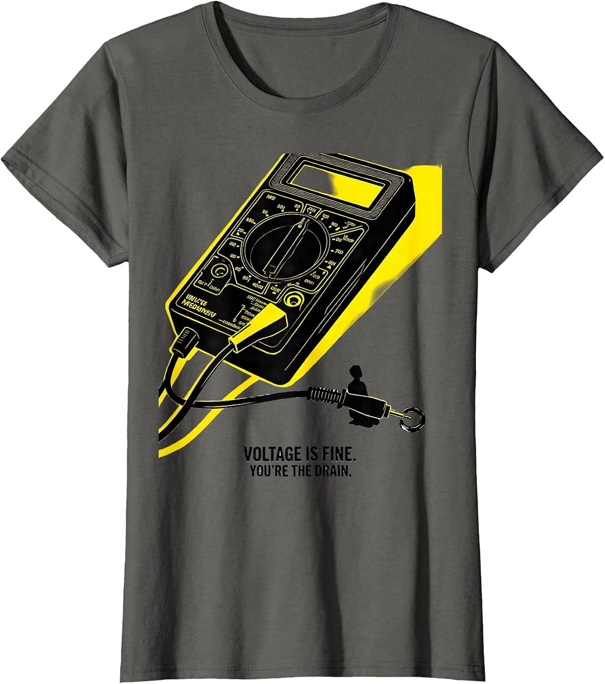 Women's Voltage Is Fine You're The Drain Funny Mechanic Garage Humor T-Shirt - Asphalt Grey
