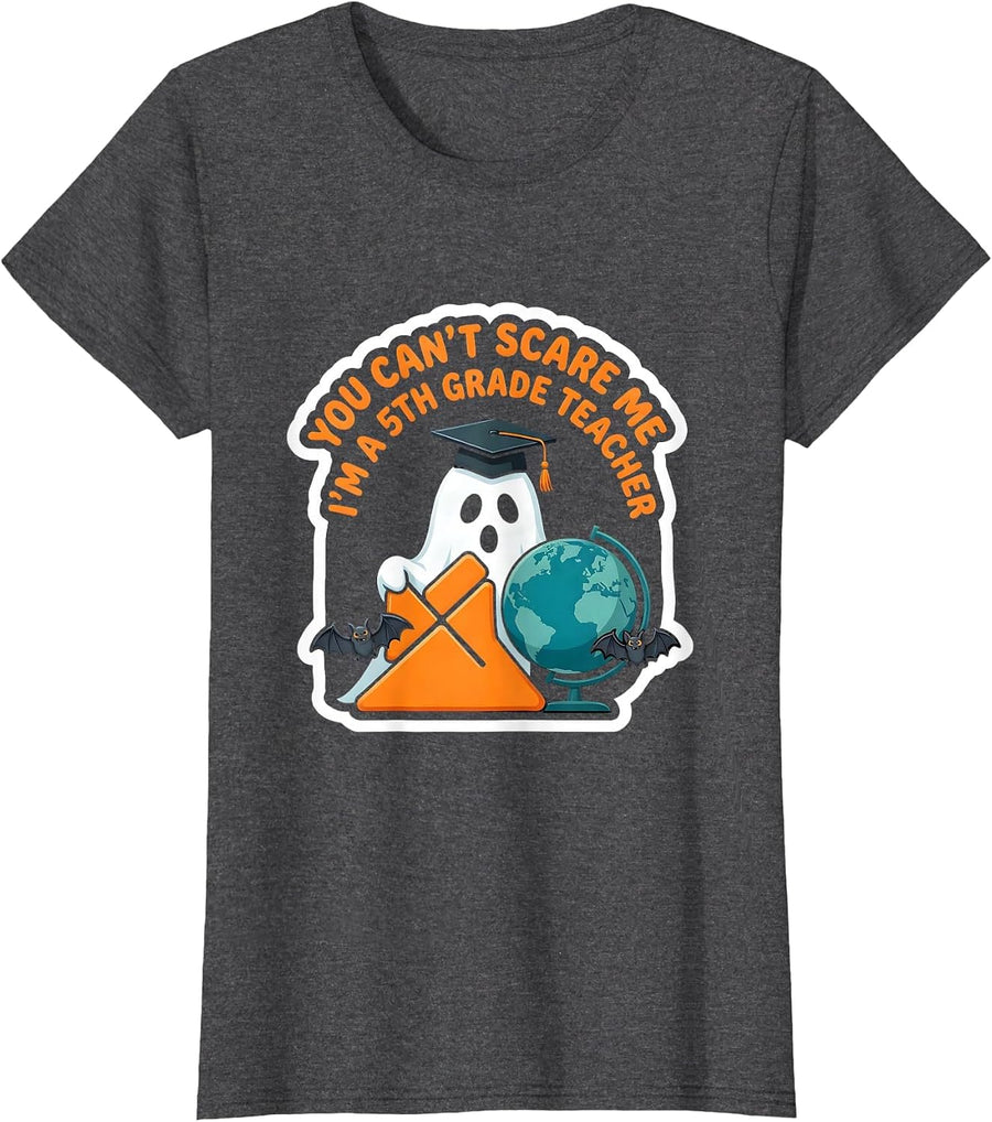 Women's You Can't Scare Me I'm a 5th Grade Teacher Halloween T-Shirt - Dark Heather Grey