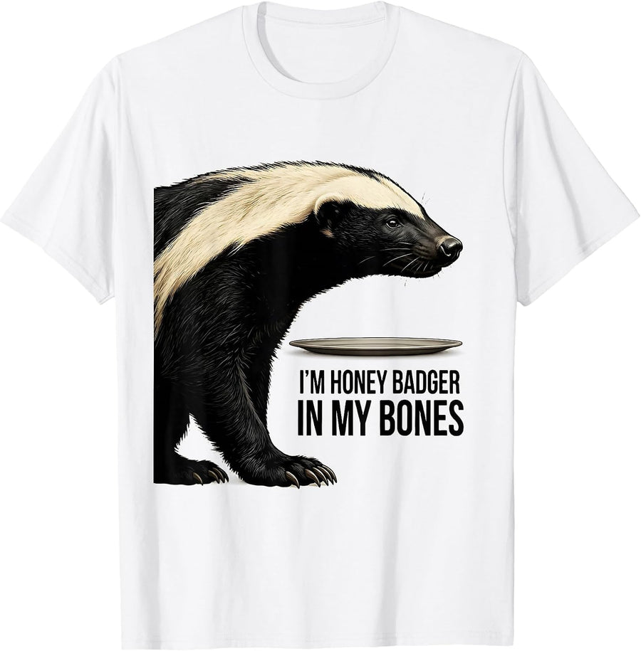 Men's I'm Honey Badger In My Bones Funny Honey Badger Animal Lover T-Shirt - White