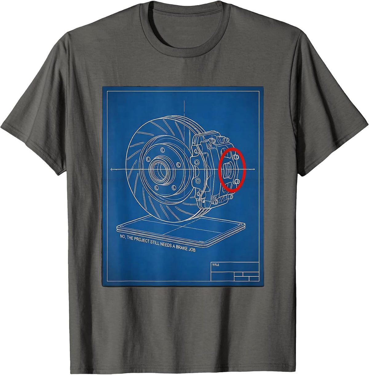 No, The Project Still Needs A Brake Job Funny Mechanic T-Shirt - Asphalt Grey