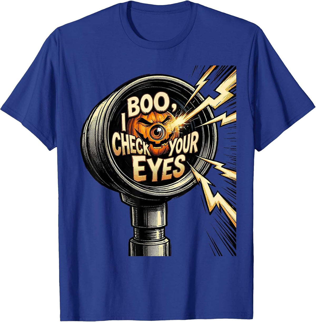 Boo I Check Your Eyes Comic Book Halloween Optometrist Eye T-Shirt - Royal Blue