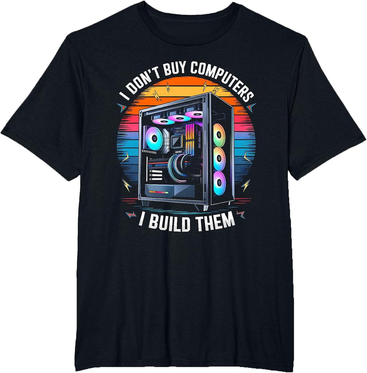 I Don't Buy Computers I Build Them PC Builder T-Shirt - Black