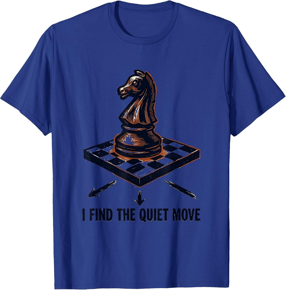 Men's I Find The Quiet Move Funny Chess Player Humor Vintage T-Shirt - Royal Blue