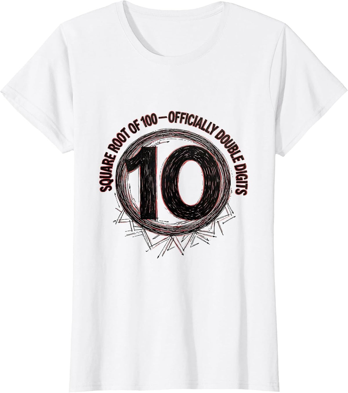 Square Root Of 100 Officially Double Digits Math Bday T-Shirt - White