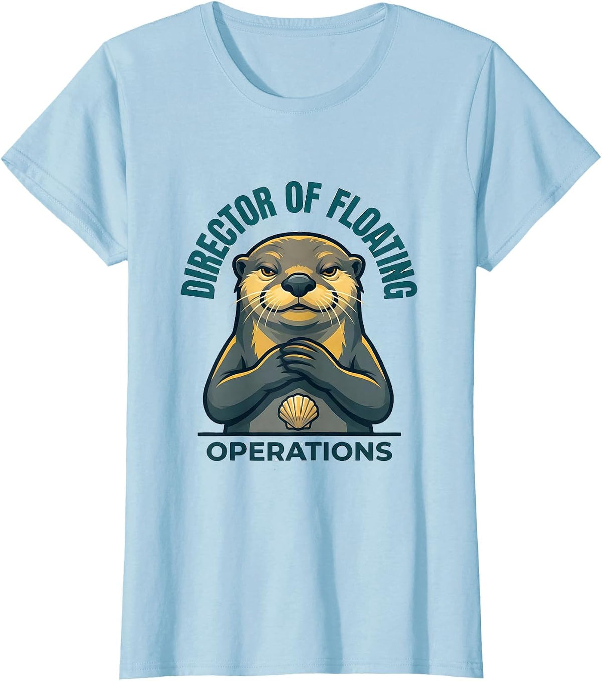 Director Of Floating Operations Funny Otter Novelty Mascot T-Shirt - Baby Blue