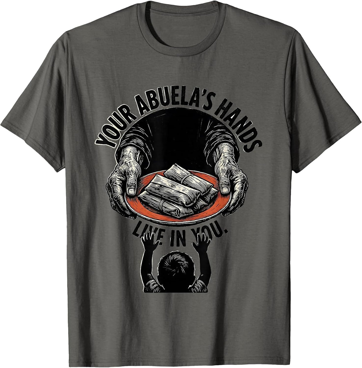 Your Abuela's Hands Live In You Vintage Hispanic Heritage T-Shirt - Asphalt Grey