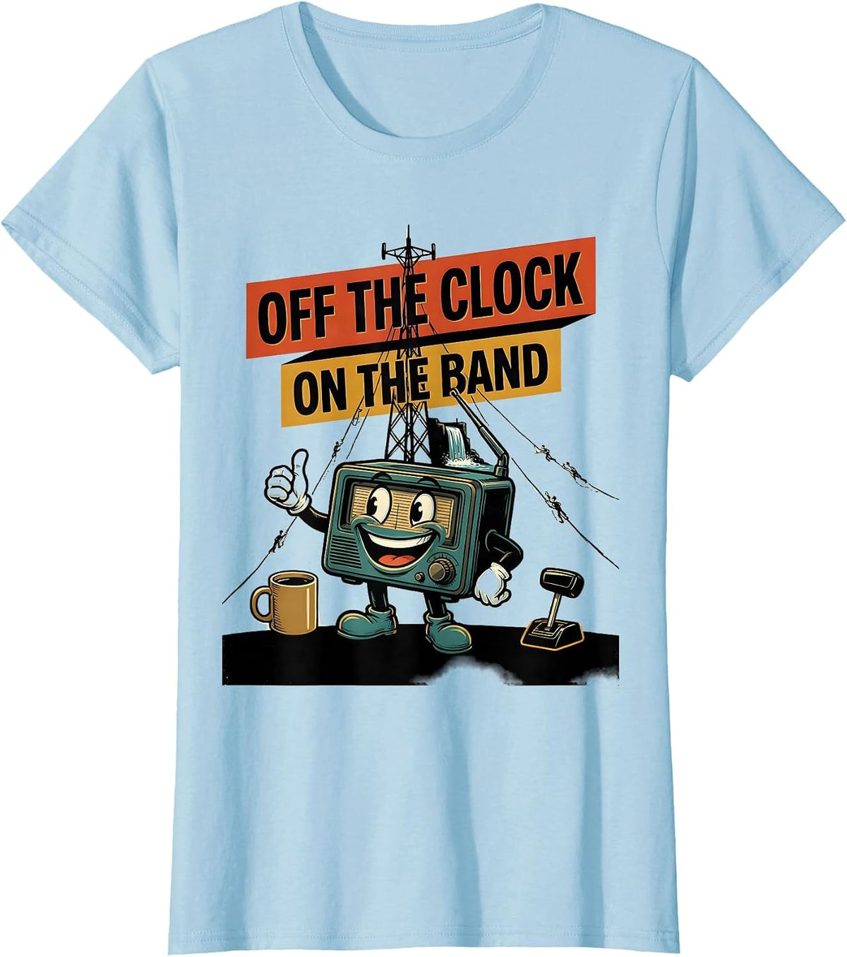 Women's Off The Clock On The Band Retro Ham Radio Operator Humor T-Shirt - Baby Blue