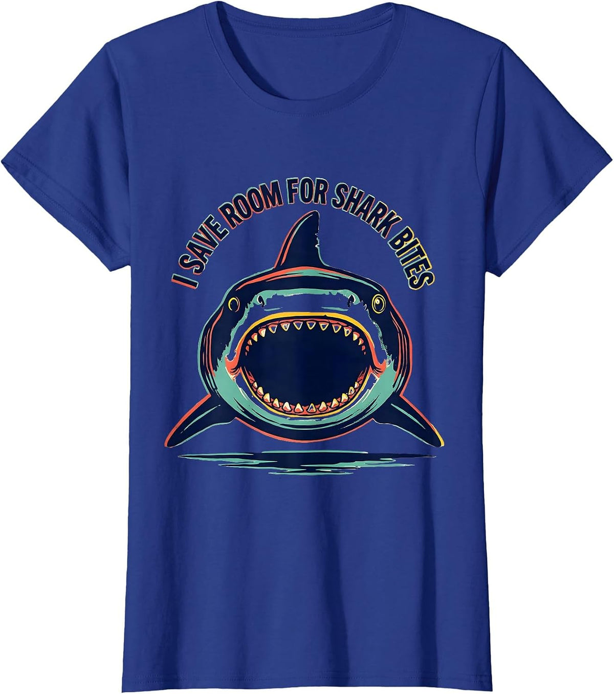 Women's I Save Room For Shark Bites Funny Shark Lover Ocean Wildlife T-Shirt - Royal Blue