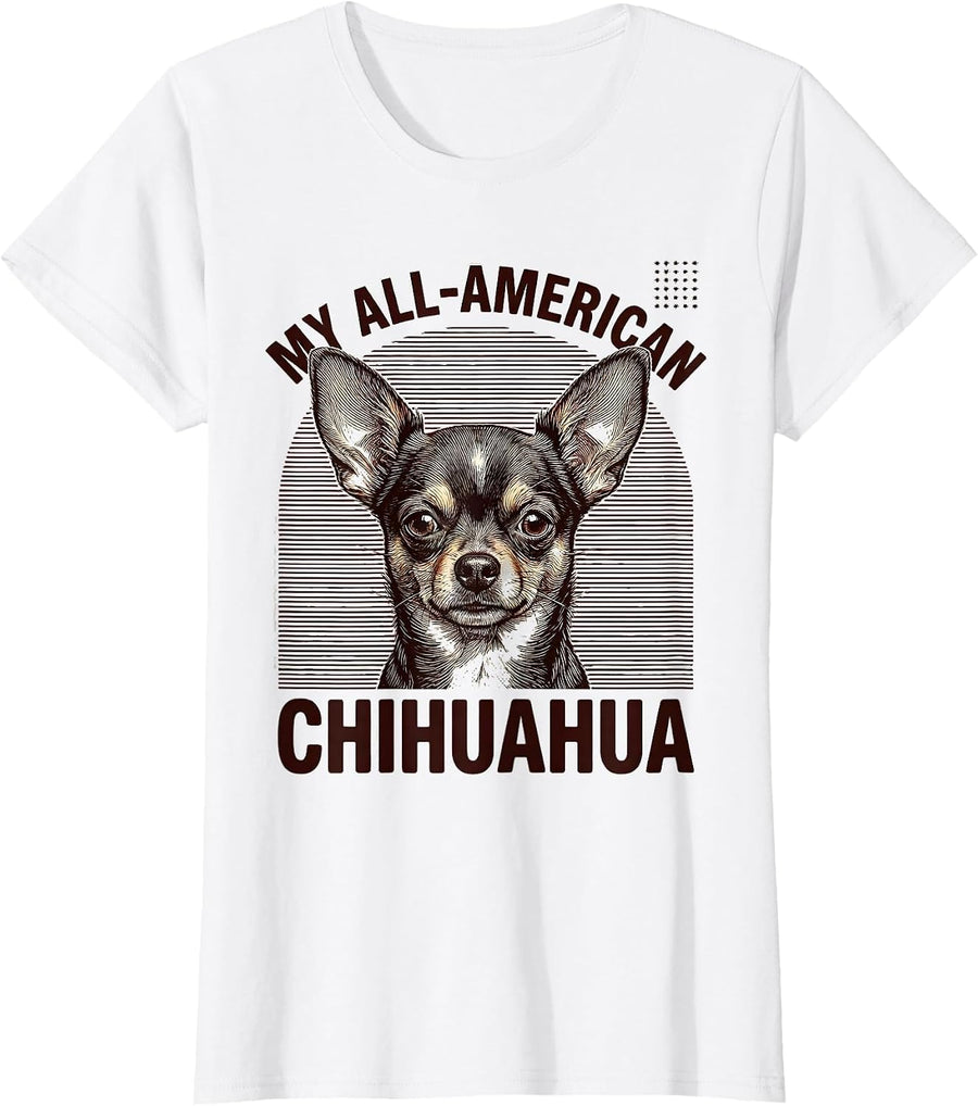 Women's My All-American Chihuahua Patriotic Dog Breed 4th Of July T-Shirt - White