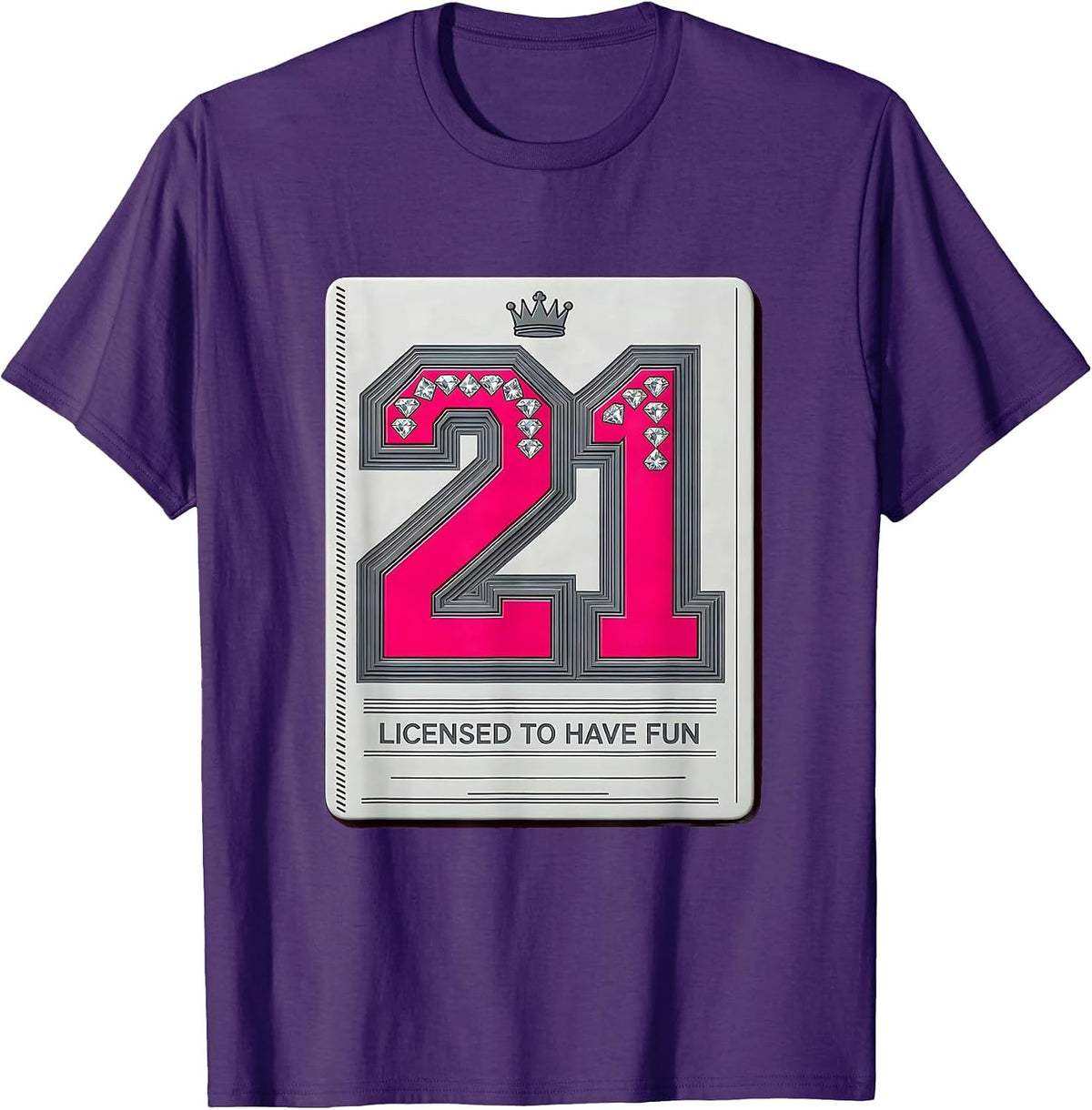 Licensed to Have Fun 21st Birthday Design T-Shirt - Purple