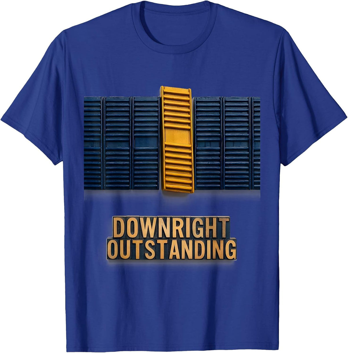 Downright Outstanding Uplifting Down Syndrome Awareness T-Shirt - Royal Blue
