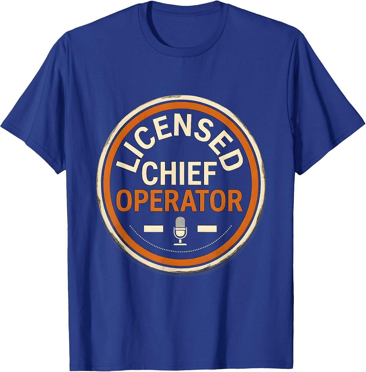 Licensed Chief Operator Funny Ham Radio Operator Hobbyist T-Shirt - Royal Blue
