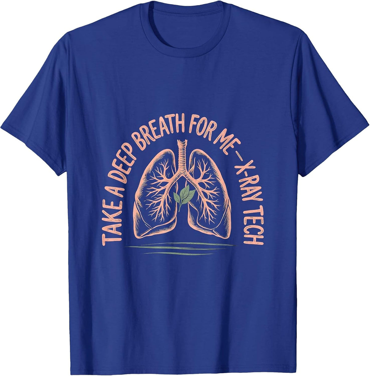 Men's Take A Deep Breath For Me — X-Ray Tech Boho Rad Tech Gift T-Shirt - Royal Blue