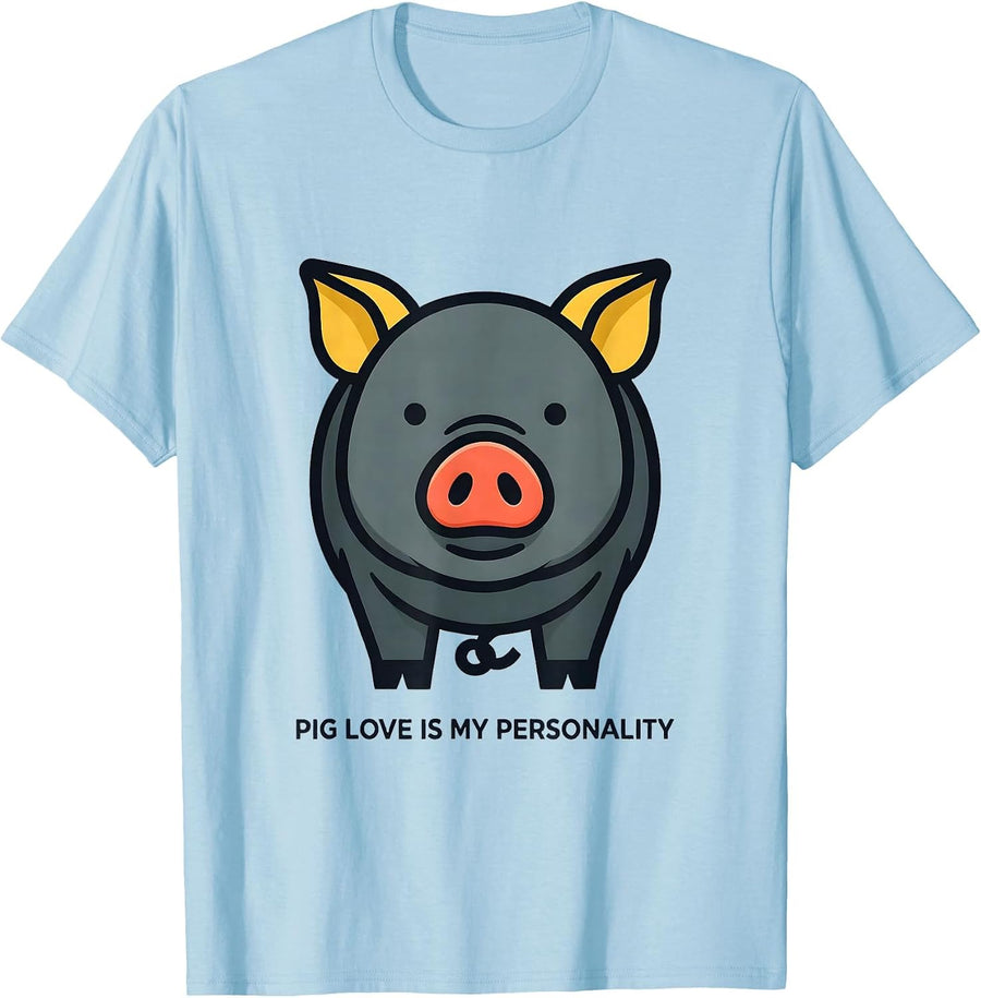Men's Pig Love Is My Personality Funny Pig Lover Farm Animal Humor T-Shirt - Baby Blue