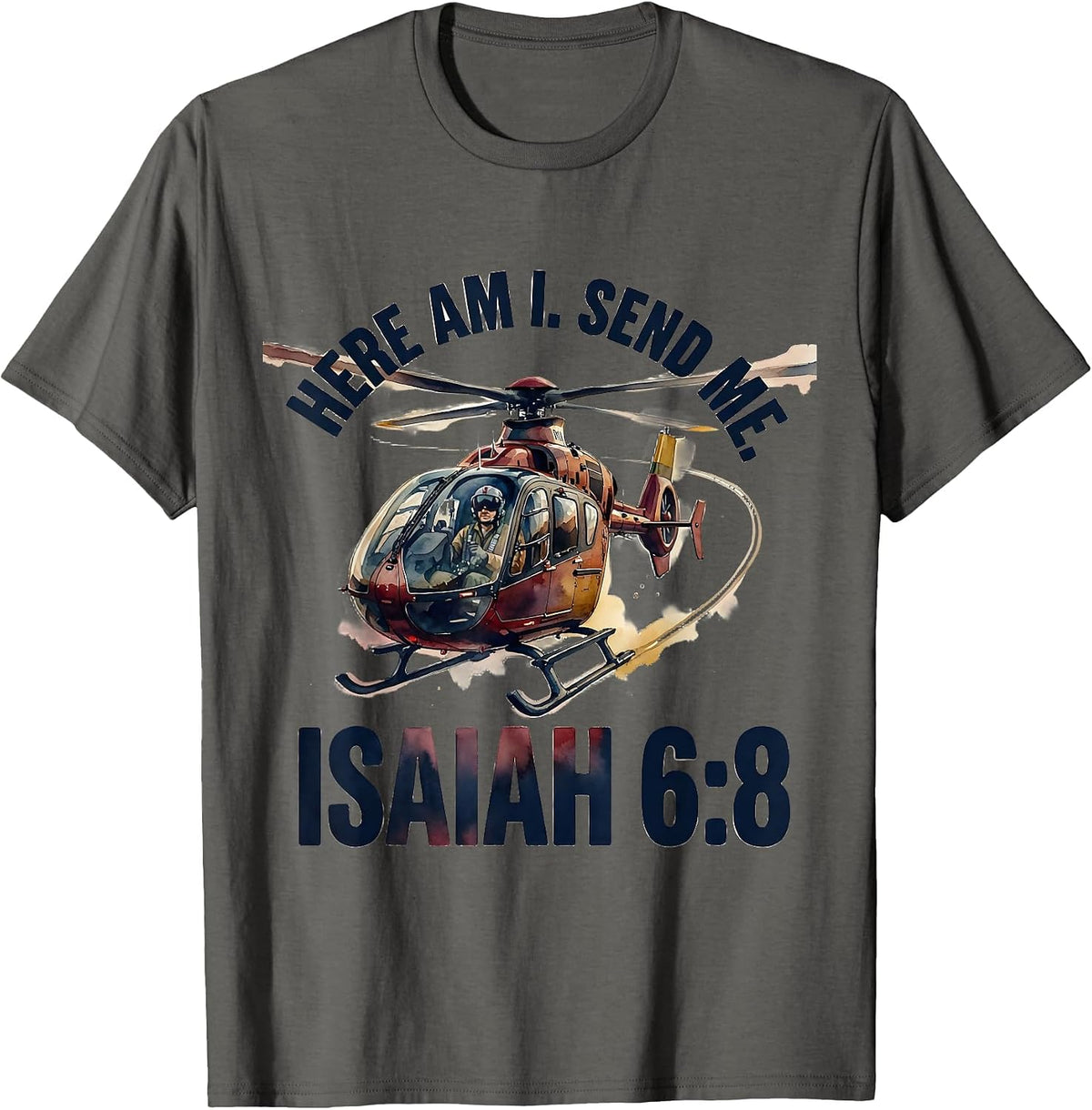 Men's Here Am I Send Me Isaiah 6 8 Air Ambulance Pilot Faith T-Shirt - Asphalt Grey