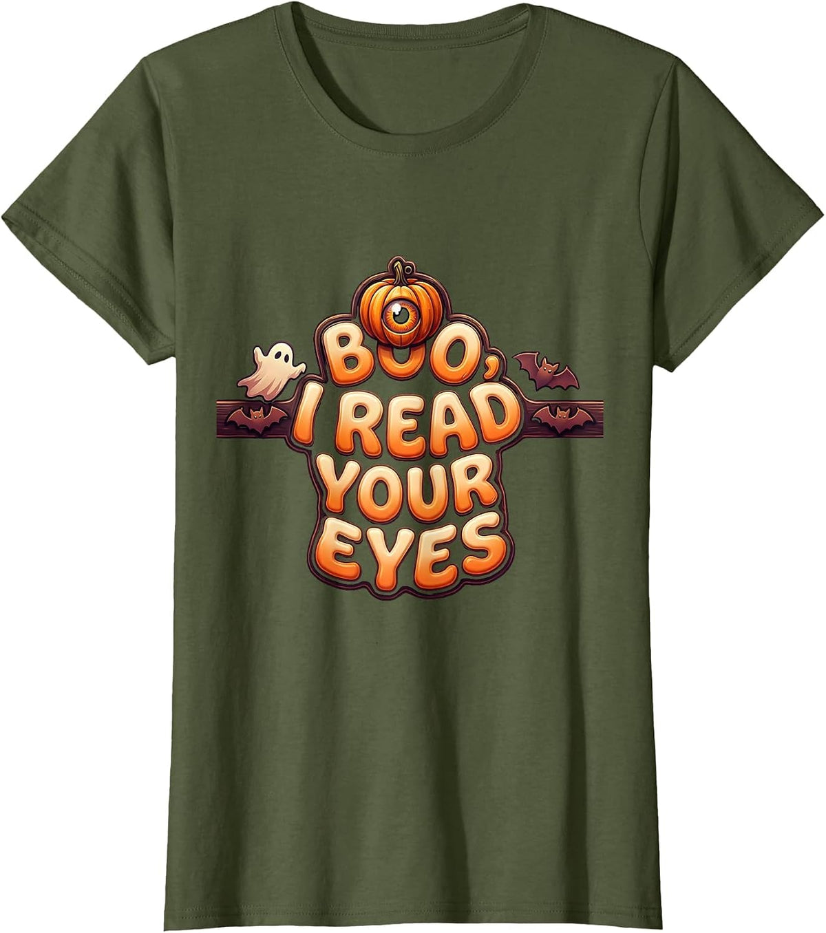 Women's Boo I Read Your Eyes Vintage Halloween Optometrist Eye T-Shirt - Olive Green