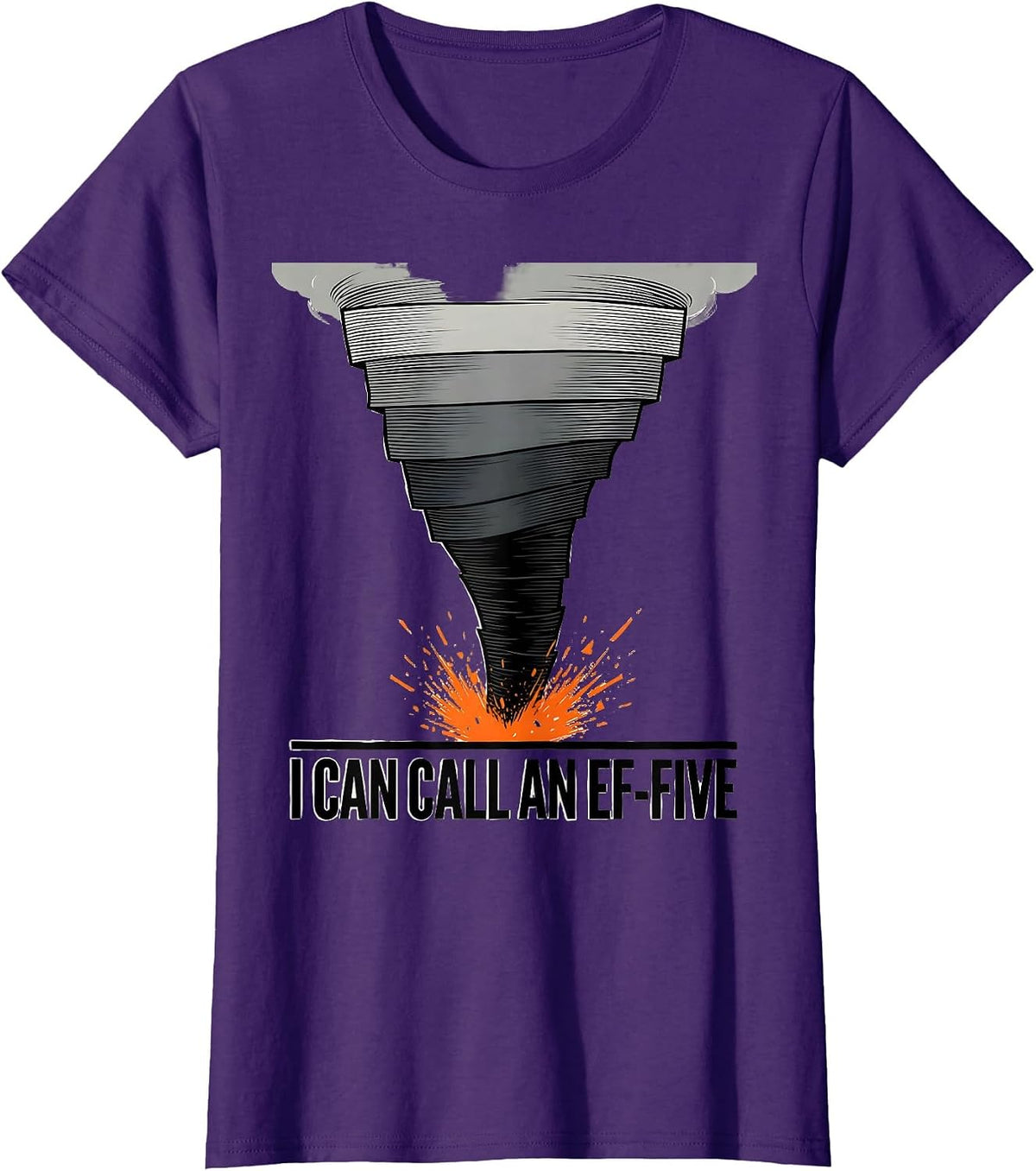 Women's I Can Call An EF-Five Funny Tornado Storm Chaser Meteorology T-Shirt - Purple