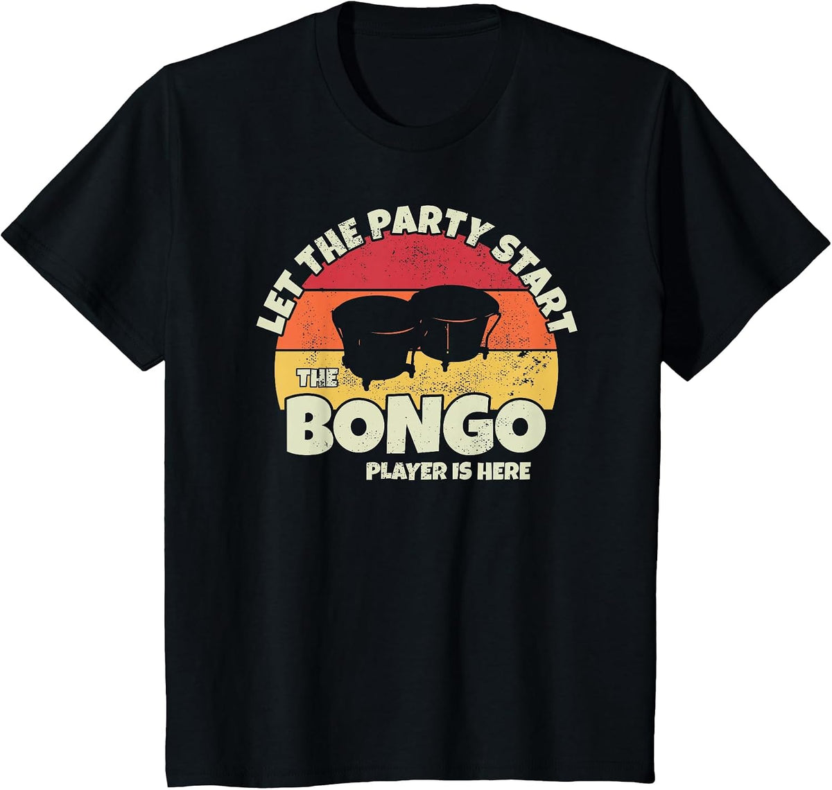 Let the Party Start the Bongo Player is da Bongo Drummer T-Shirt - Black