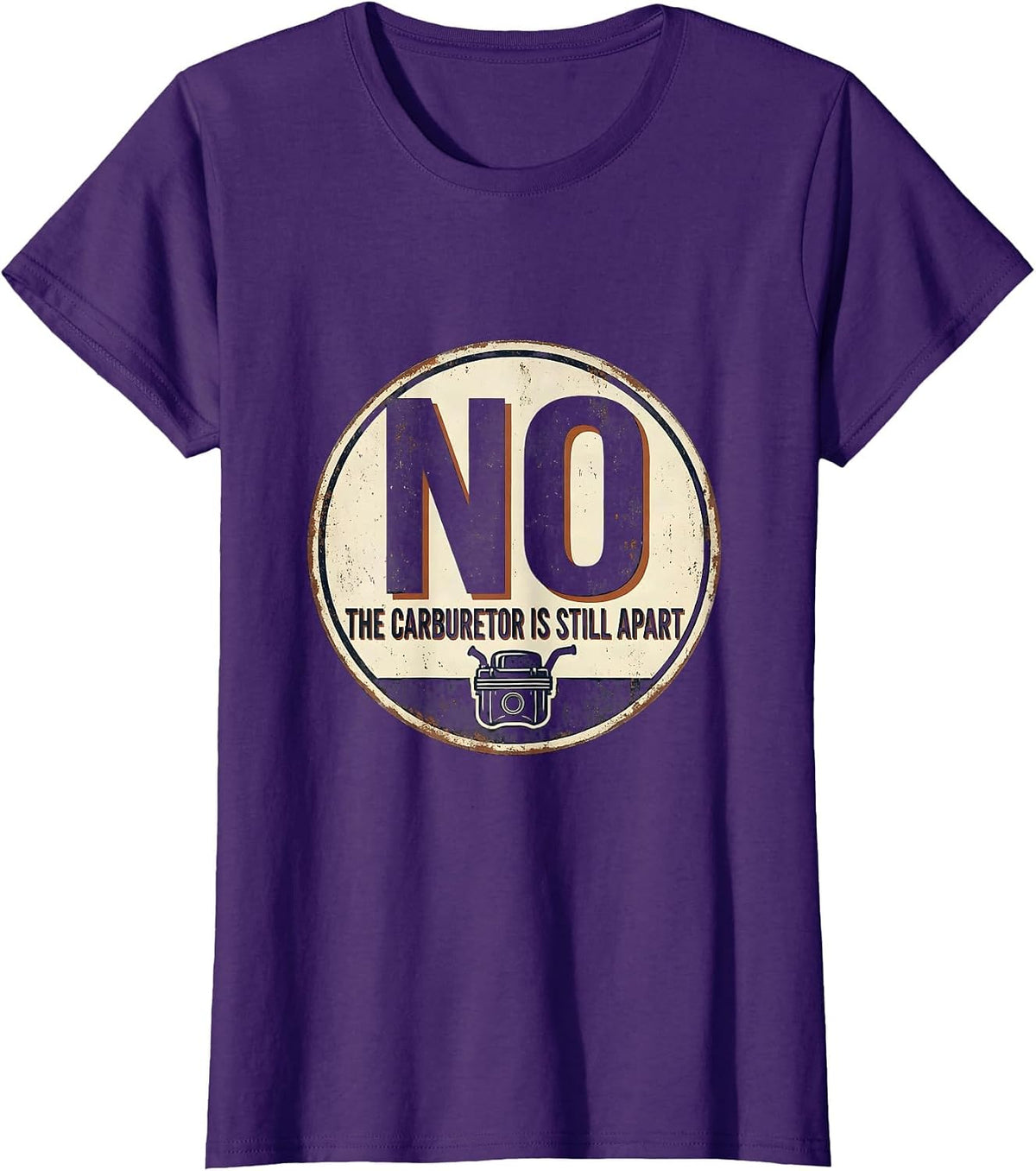 Women's No The Carburetor Is Still Apart Vintage Mechanic Garage T-Shirt - Purple