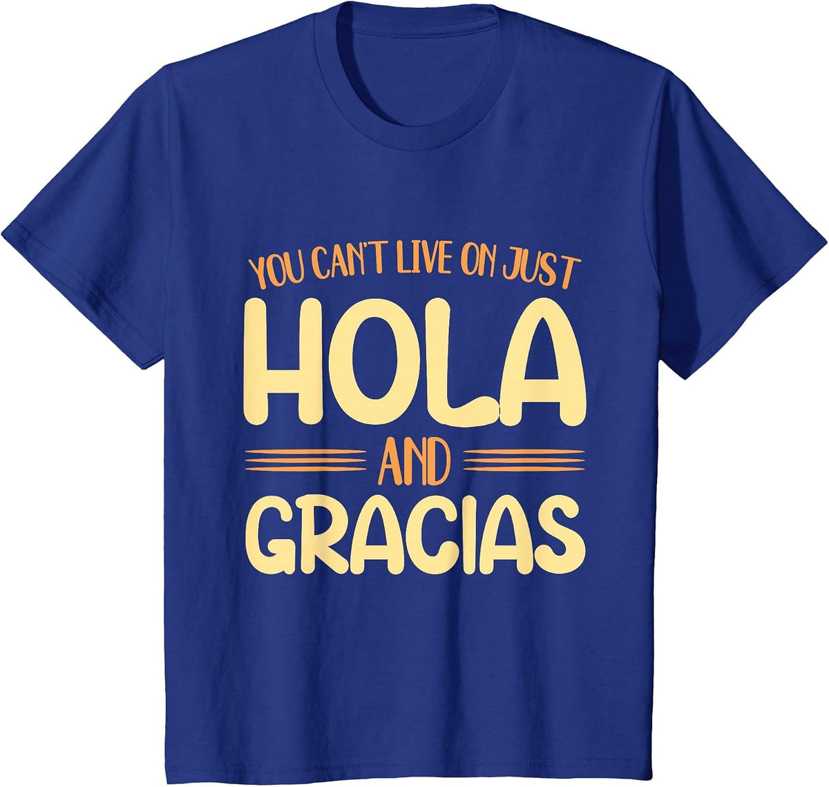 Back to School Spanish Teacher Live On Just Hola and Gracias T-Shirt - Royal Blue