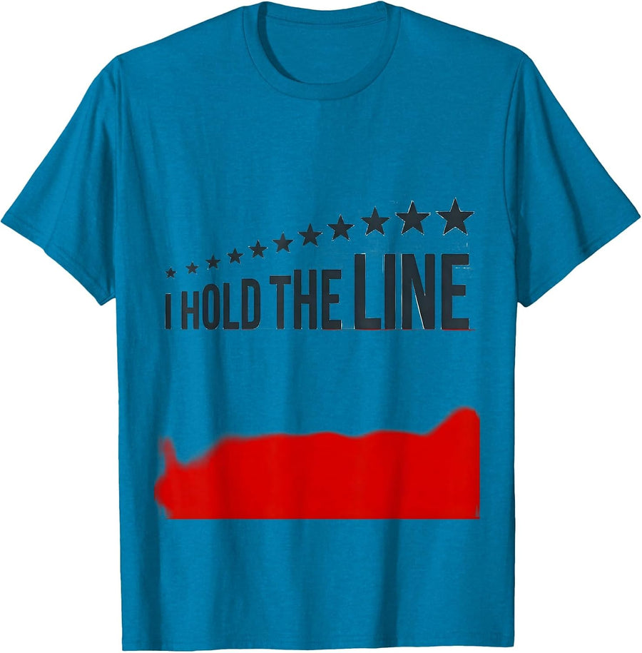 I Hold The Line Bold Firefighter Pride Humor Thin Red Line T-Shirt - Sapphire Blue