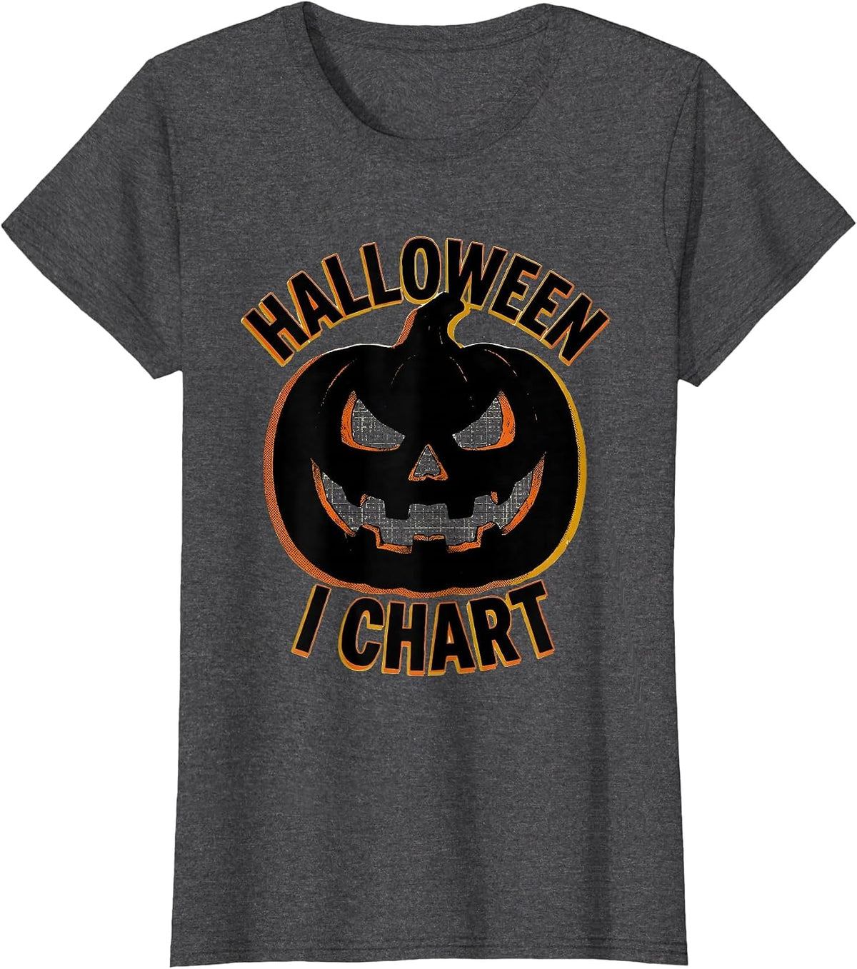 Women's Halloween, I Chart Funny Dental Hygienist Dental Assistant T-Shirt - Dark Heather Grey