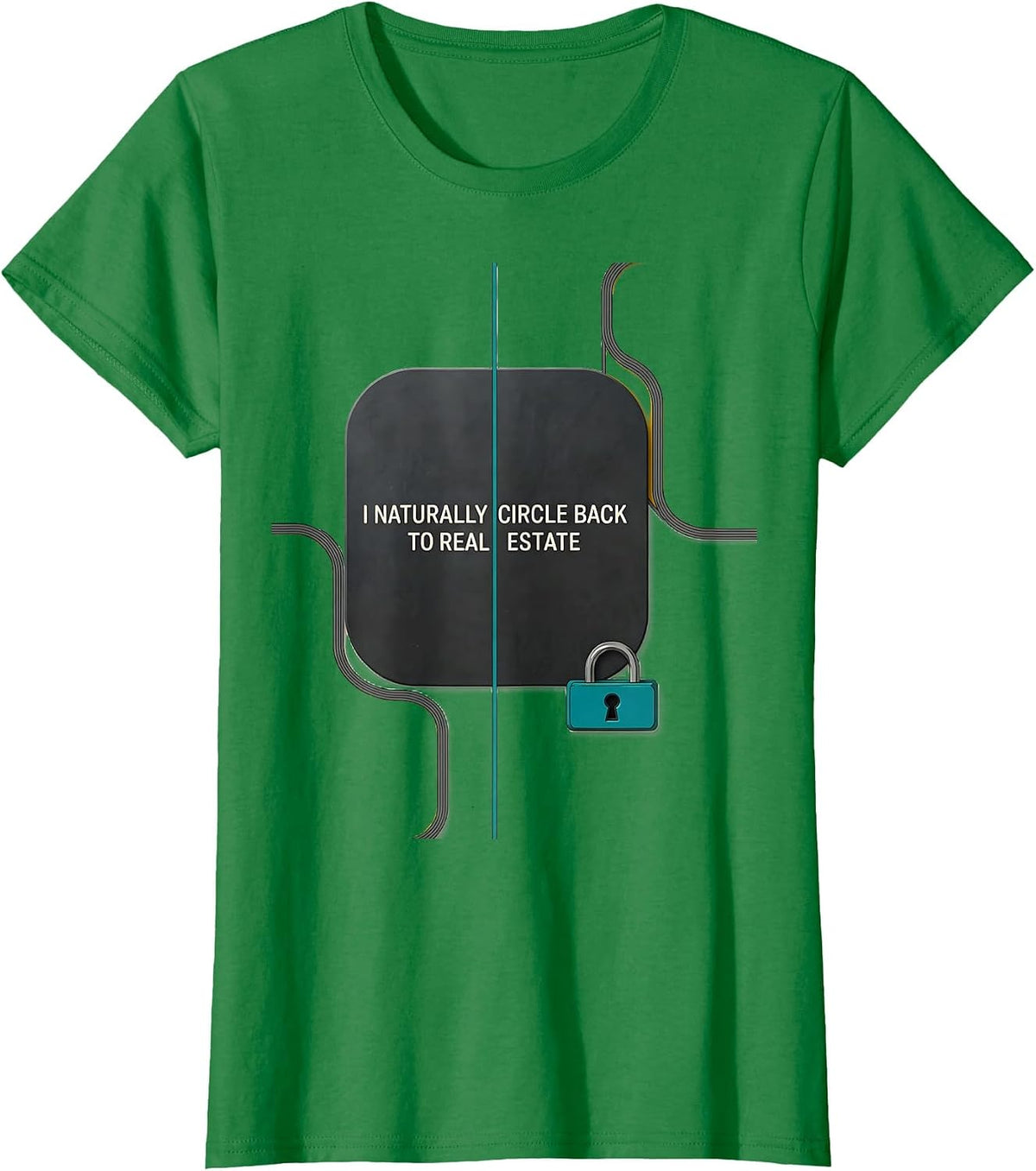 I Naturally Circle Back To Real Estate Funny Realtor Gift T-Shirt - Kelly Green