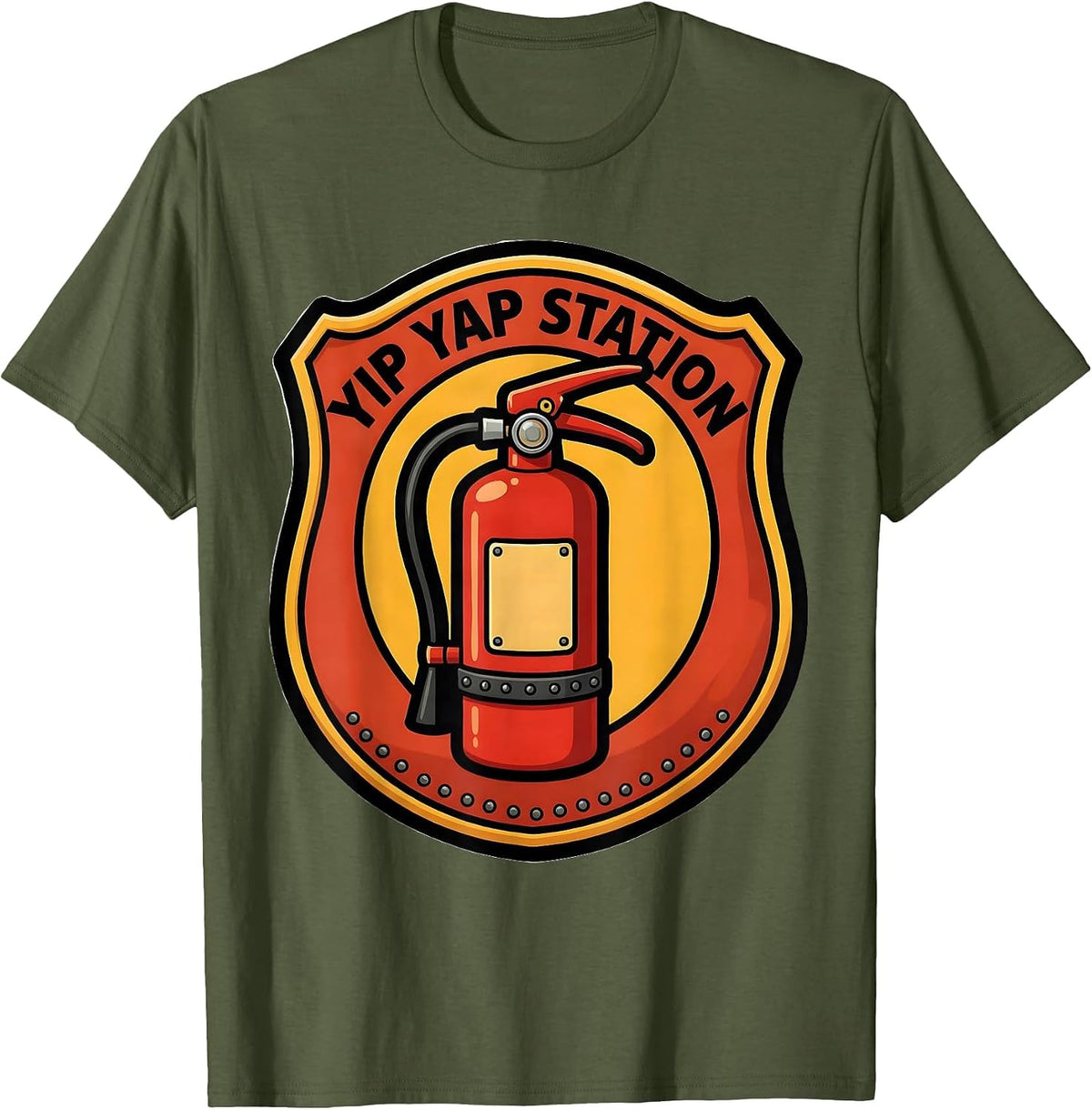 Men's Yip Yap Station Funny Firefighter Humor Fire Department T-Shirt - Olive Green