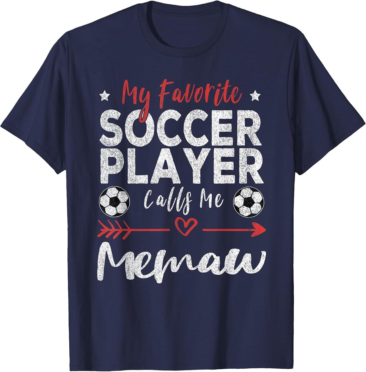 My Favorite Soccer Player Calls Me Memaw T-Shirt - Navy Blue