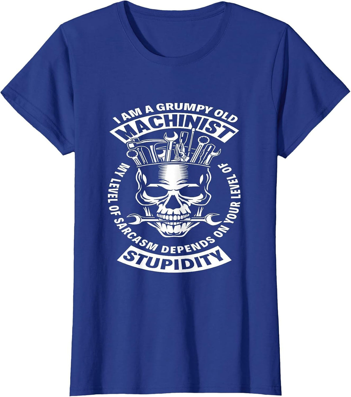 Grumpy Old Machinist - Funny Sarcastic Machinist T-Shirt - Royal Blue