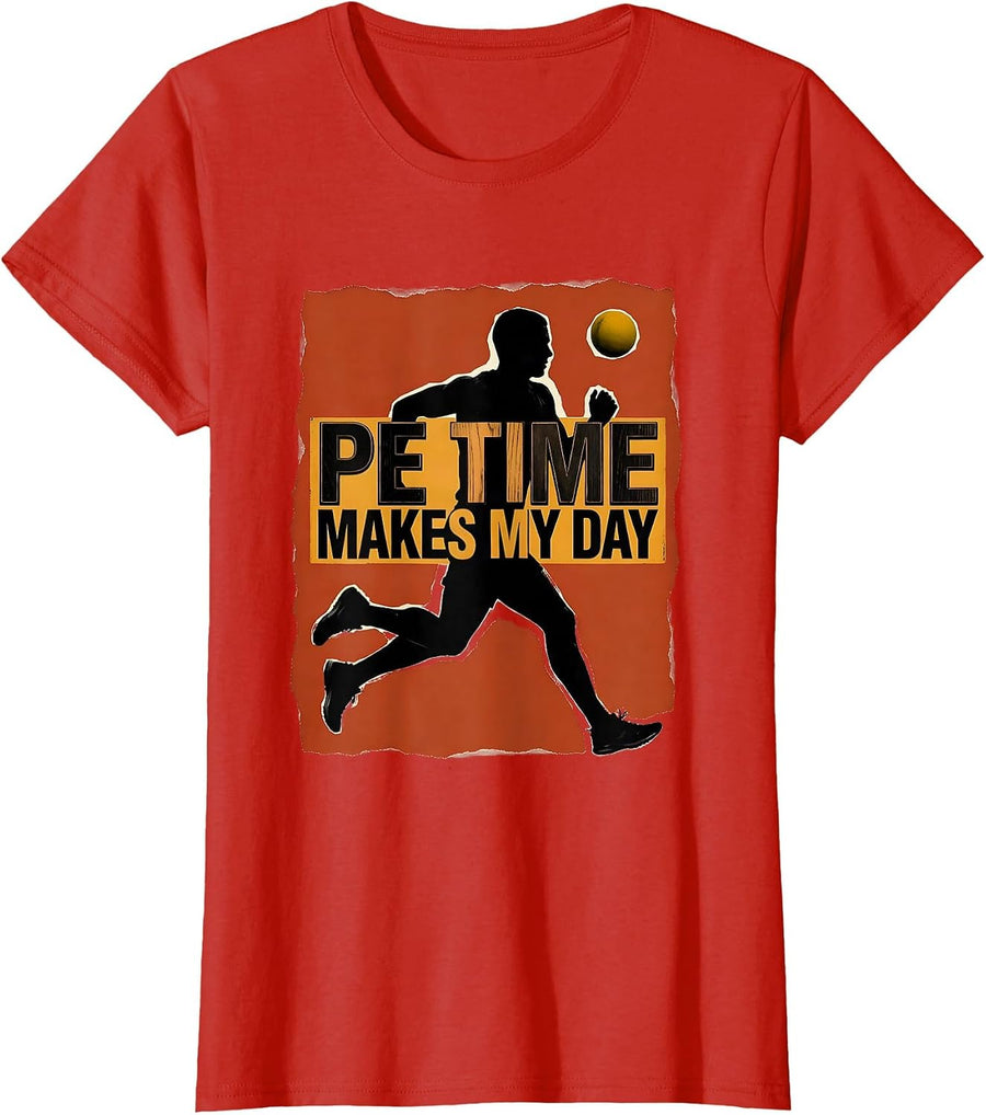 Women's PE Time Makes My Day Funny PE Teacher Back To School T-Shirt - Red