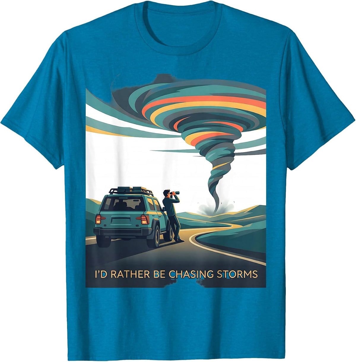 I'd Rather Be Chasing Storms Funny Storm Chaser Meteorology T-Shirt - Sapphire Blue