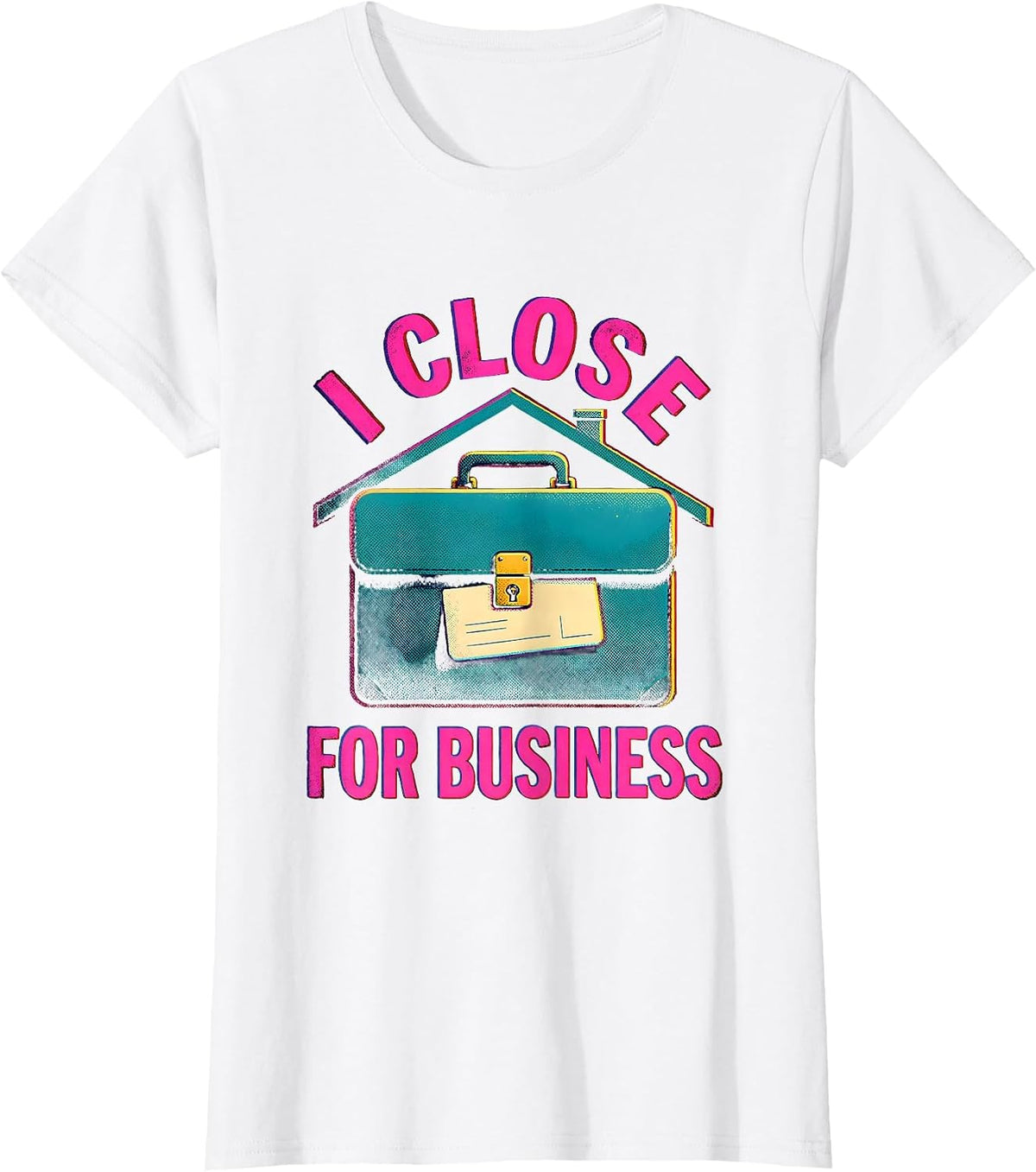 Women's I Close For Business Risograph Realtor Real Estate Agent T-Shirt - White