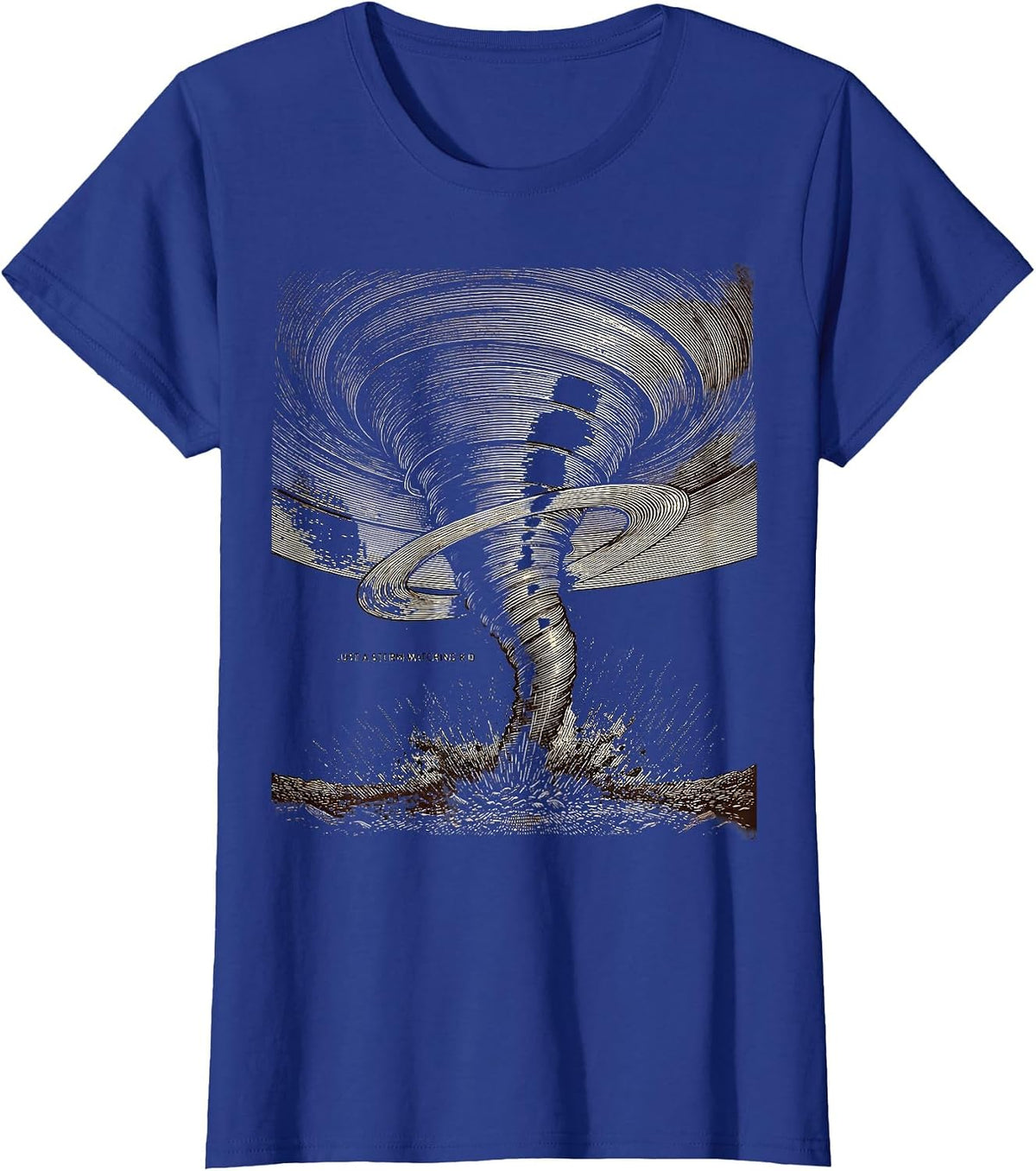 Women's Just A Storm-Watching Kid Funny Tornado Storm Chaser T-Shirt - Royal Blue