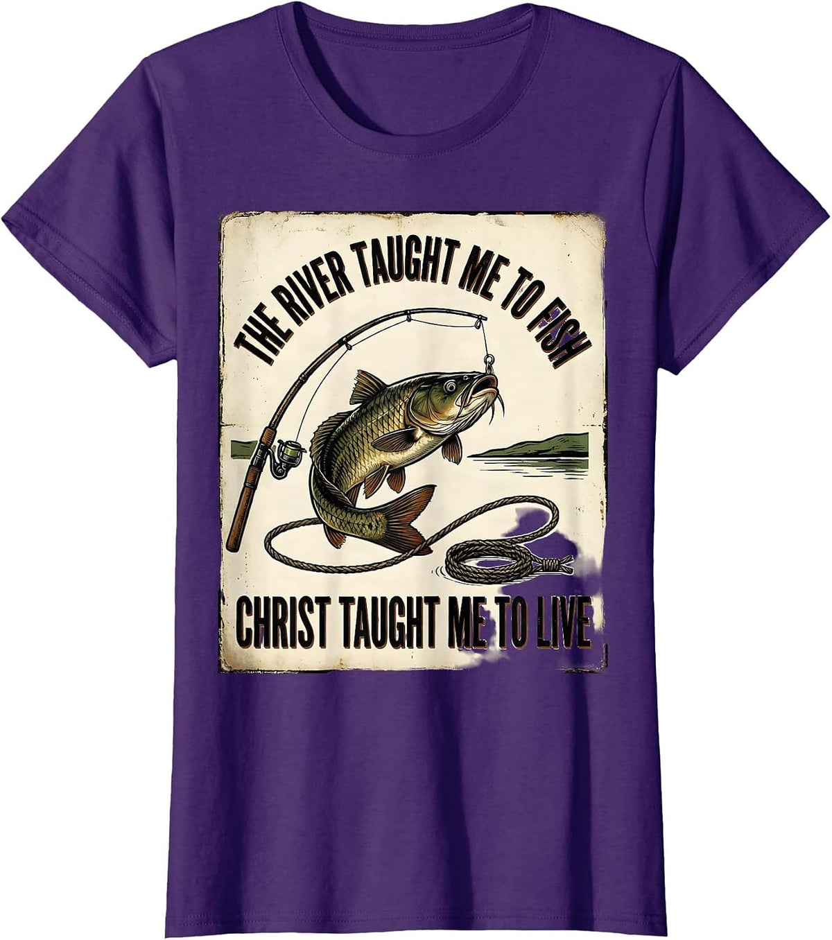 Women's The River Taught Me To Fish, Christ Taught Me To Live T-Shirt - Purple