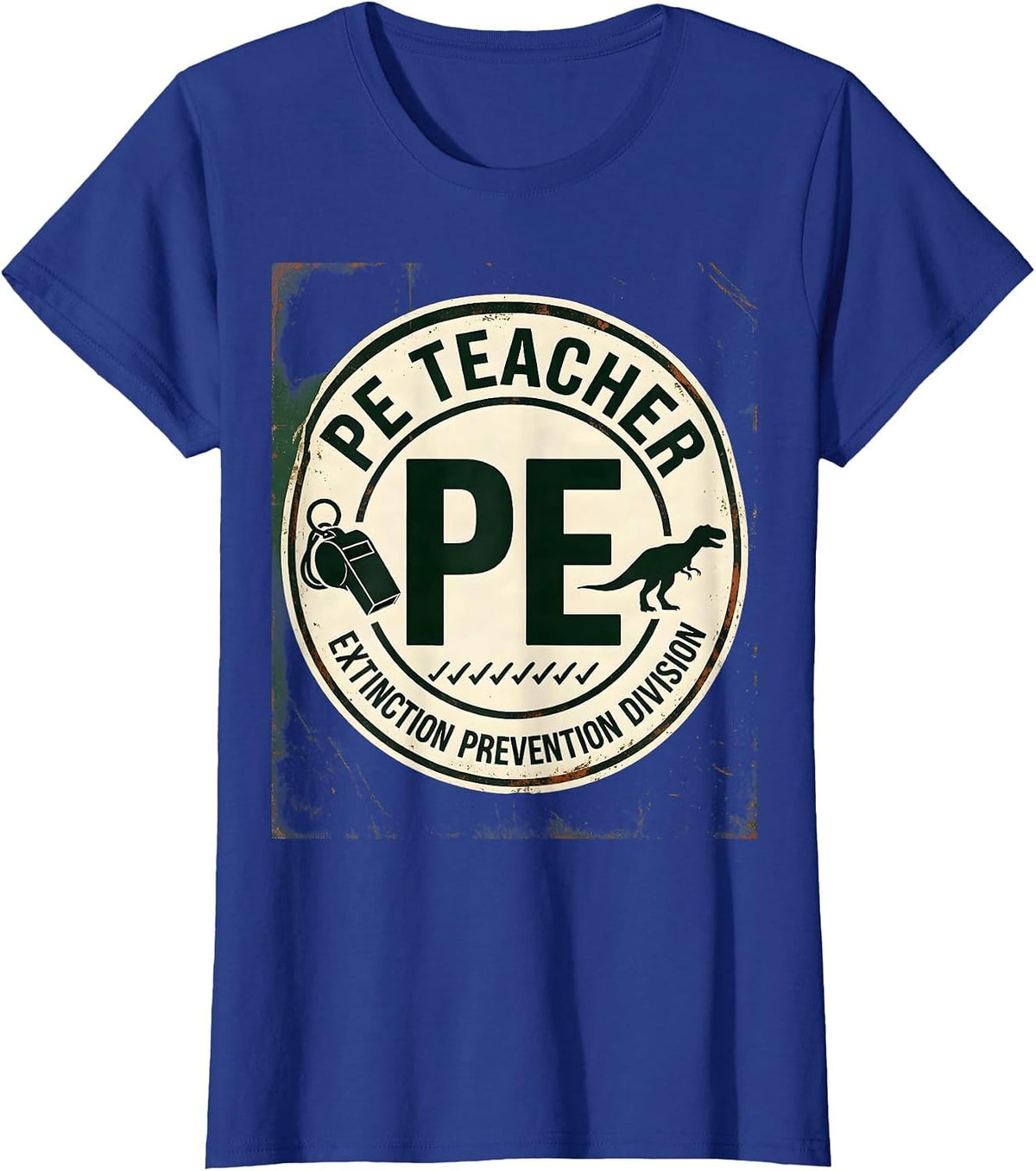 Women's PE Teacher, Extinction Prevention Division Funny Teacher T-Shirt - Royal Blue