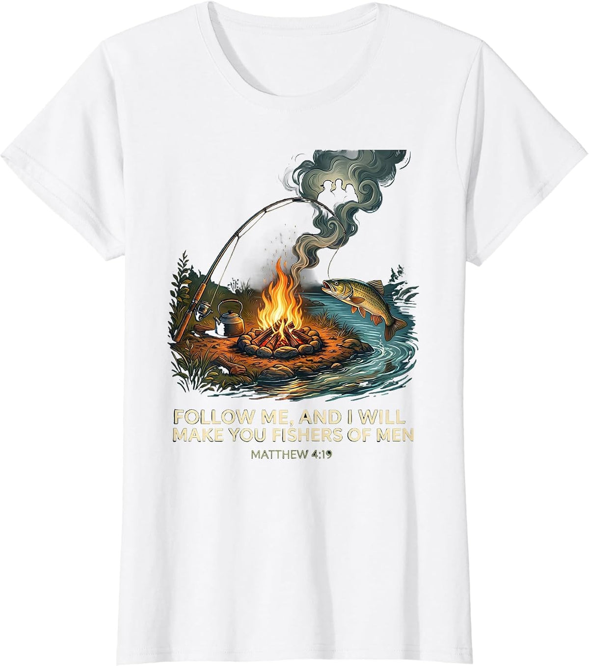 Women's Follow Me, And I Will Make You Fishers Of Men — Matthew 4:19 T-Shirt - White