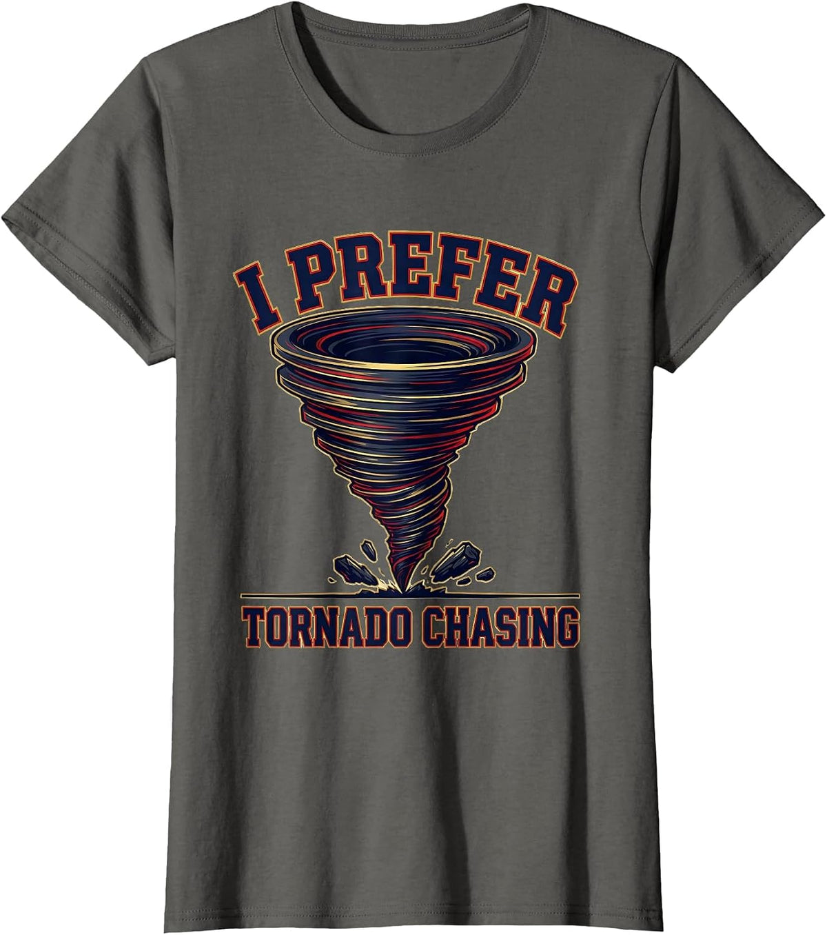 Women's I Prefer Tornado Chasing Funny Storm Chaser Meteorology Kids T-Shirt - Asphalt Grey