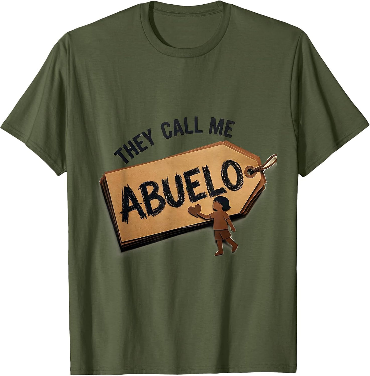 They Call Me Abuelo Funny Grandpa Grandfather First Time T-Shirt - Olive Green