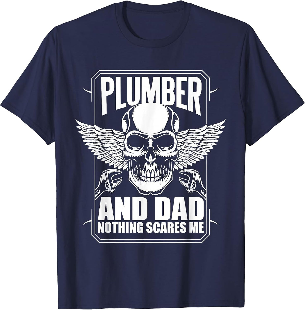 Plumber and Dad Craftsman T-Shirt - Navy Blue