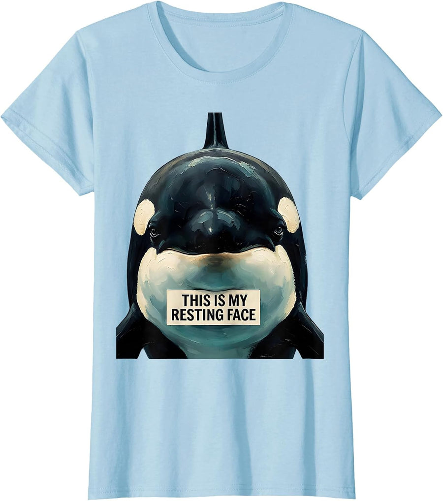 Women's This Is My Resting Face Funny Orca Whale Ocean Animal Lover T-Shirt - Baby Blue